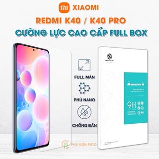 Cường lực Xiaomi Redmi K40 / K40 Pro chính hãng Nillkin Amazing H - Dán màn hình Redmi K40 Pro