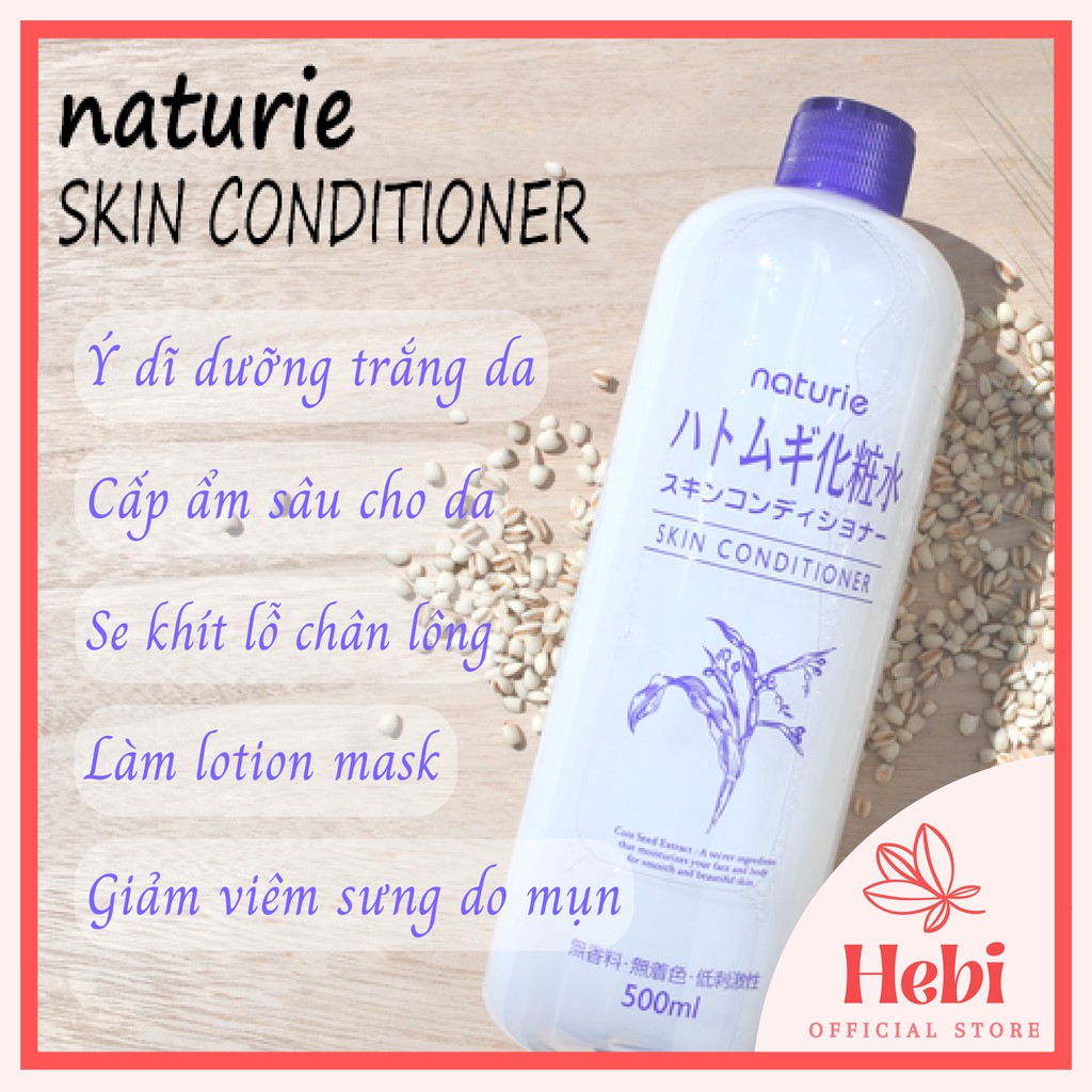 Toner ý dĩ toner Naturie Hatomugi Naturie Skin Conditioner Lotion Nhật Bản 500ml NHH0005 hebi_officialstore