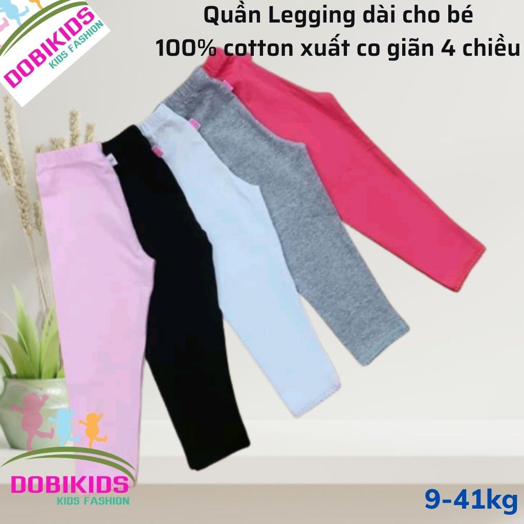 Quần legging bé gái thun cotton xuất xịn siêu dày dặn co giãn loại 1 (22-40kg)