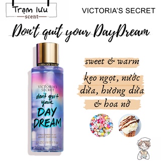 Don't quit Your DayDream- Xịt thơm toàn thân body mist Victoria's Secret 5ml-30ml [Chính hãng 100%]