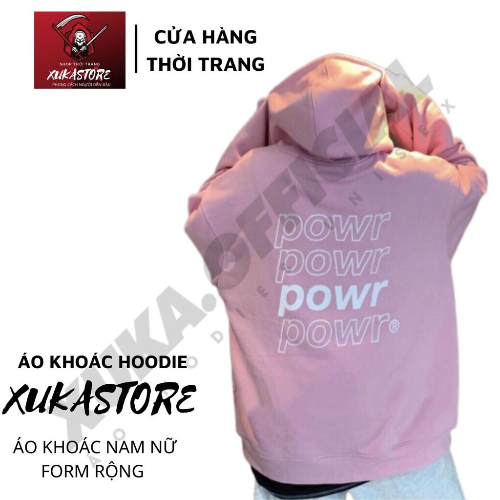 Áo khoác nỉ hoodie XUKASTORE Có Dây Kéo In Hình POWER, dùng để chống nắng phong cách Unisex có 5 màu form rộng