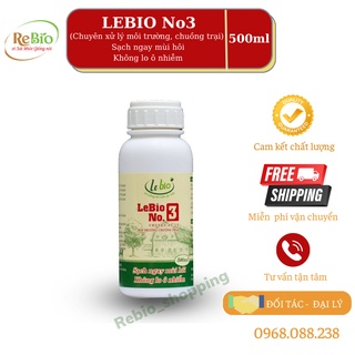 CHẾ PHẨM SINH HỌC LEBIO NO3  Chai 500ml Chuyển xử lý môi trường, xử lý mùi hôi thối, rác thải hữu cơ, nước thải...
