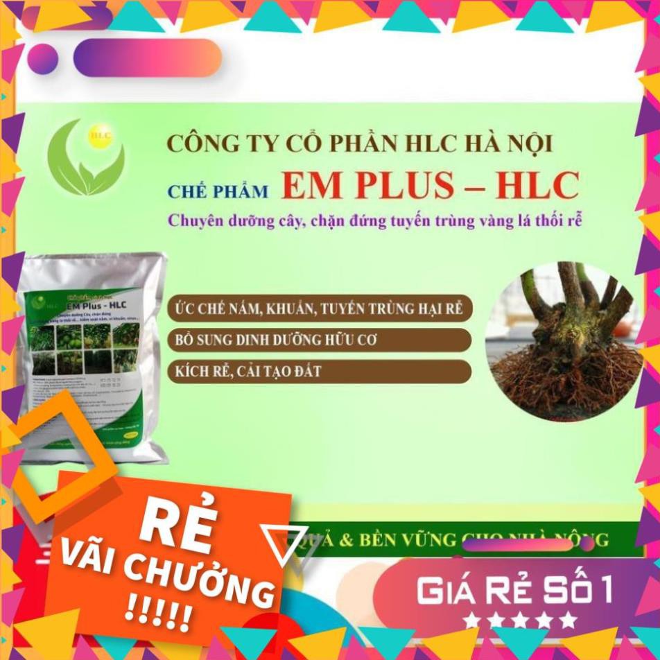 CHẾ PHẨM EM PLUS HLC - CHUYÊN DƯỠNG CÂY, CẢI TẠO ĐẤT TRỒNG, ỔN ĐỊNH PH, NGĂN NGỪA NẤM BỆNH HẠI RỄ CÂY TRỒNG - GÓI 1KG