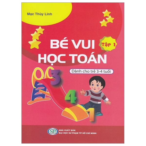 Sách Bé Vui Học Toán - Dành Cho Trẻ 3-4 Tuổi - Tập 1