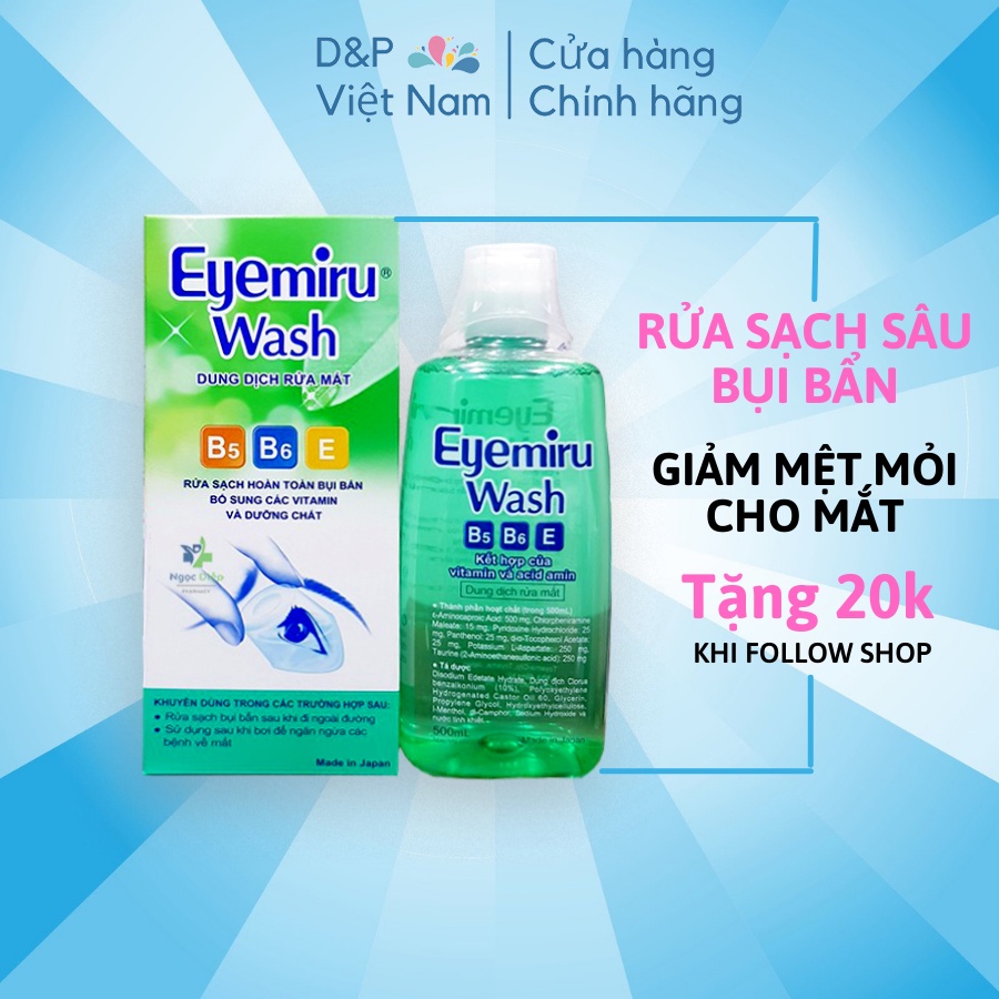 Nước Rửa Mắt Eyemiru Wash lọ 500ml bổ sung vitamin, dung dịch rửa mắt nhập khẩu chính hãng Nhật Bản