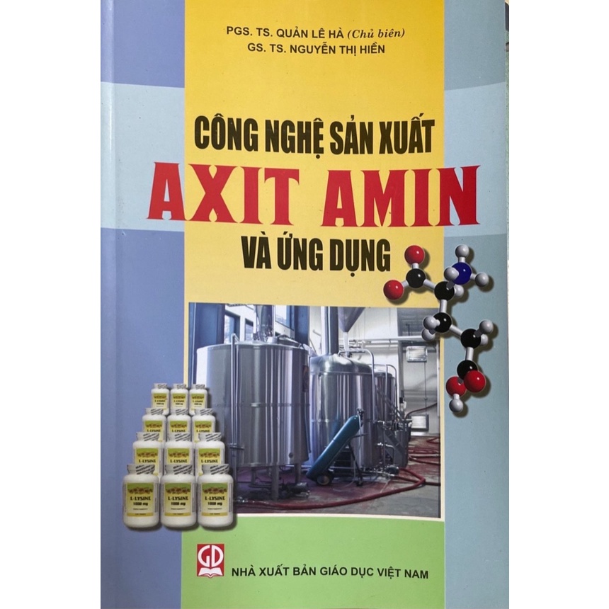 Sách - Công Nghệ Sản Xuất Axit Amin Và Ứng Dụng