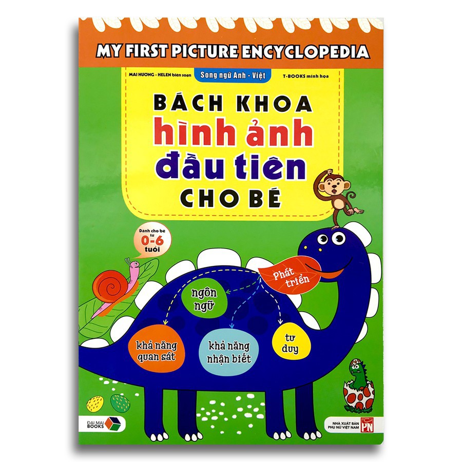 Sách - Bách Khoa Hình Ảnh Đầu Tiên Cho Bé Từ 0-6 Tuổi - Song Ngữ Việt Anh