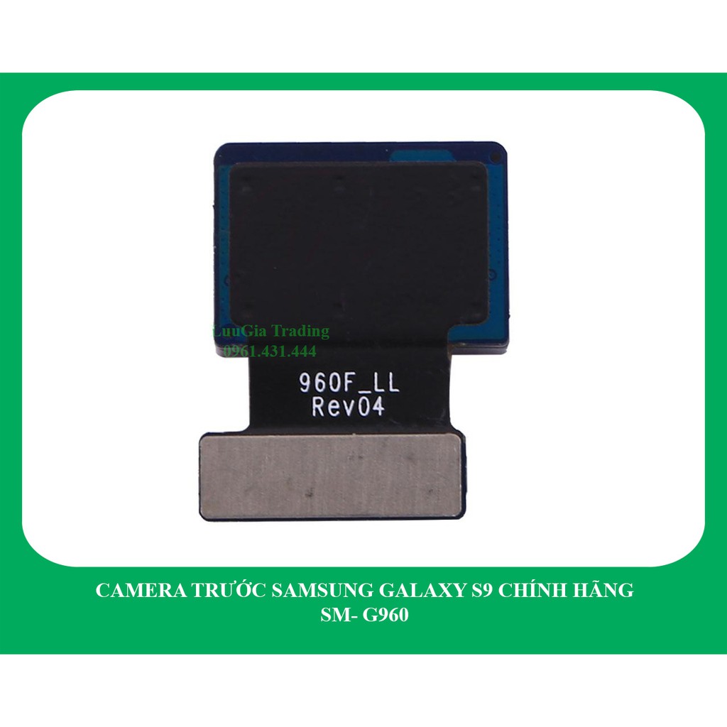 Camera trước Samsung Galaxy S9 công ty G960