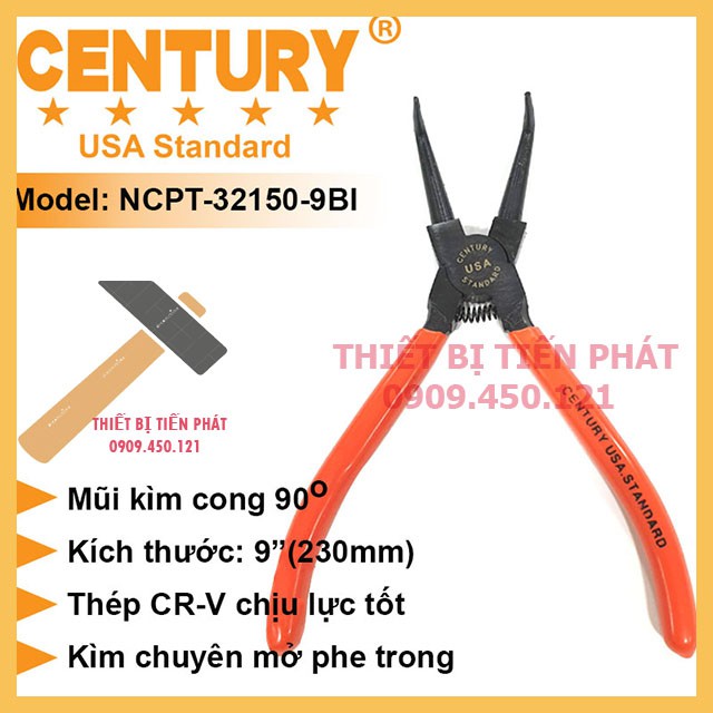 Kềm Mở Phe, Kìm Mở Phe 9&quot; (230mm) Vô Thẳng, Vô Cong, Ra Thẳng, Ra Cong CENTURY Mã NCPT-32150-9SI Với Thép Tốt.