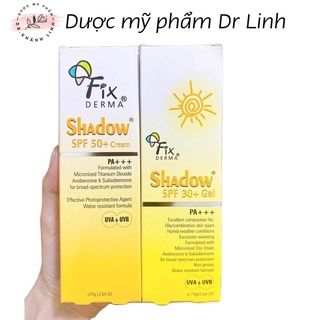 Kem chống nắng fixderma shadow spf 30+ gel và spf 50+ cream cho da mặt pa+++ 75g