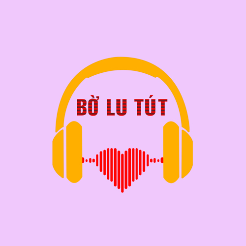 Thế Giới Tai Nghe Bờ Lu Tút