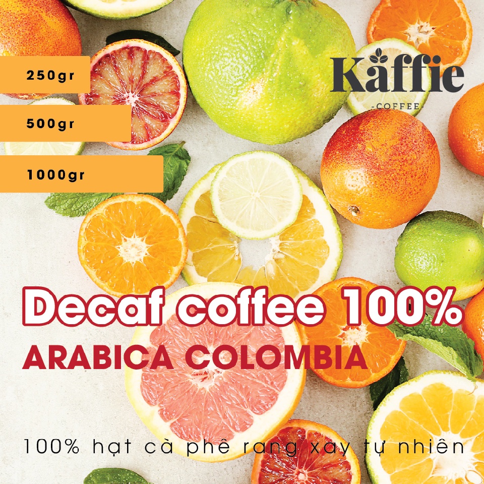 Cà phê hạt Kaffie Colombia Decaf 100% - không chứa caffein, không gây mất ngủ