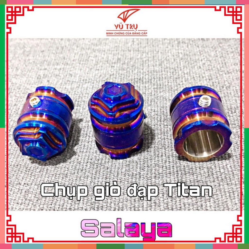 Chụp giò đạp titan đầu salaya - Chính Hãng Universe hàng chuẩn loại 1