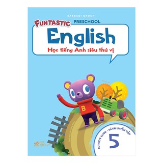 Sách - Học Tiếng Anh Siêu Thú Vị : Sách Luyện - Tập 5