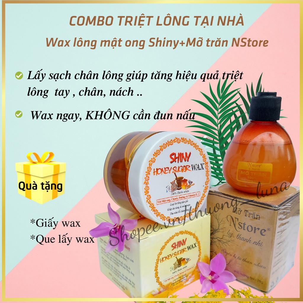 Combo wax lông mật ong SHINY handmade & mỡ trăn triệt lông N STORE , triệt lông tay, lông chân, nách tại nhà