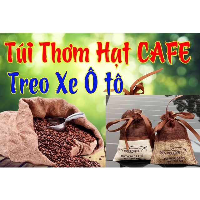 Combo 3 Túi Thơm Cà Phê {tặng 01 lọ Tinh Dầu Cà Phê} Treo Xe ô tô khử mùi chuyên dụng, khử mùi xe, diệt nấm mốc