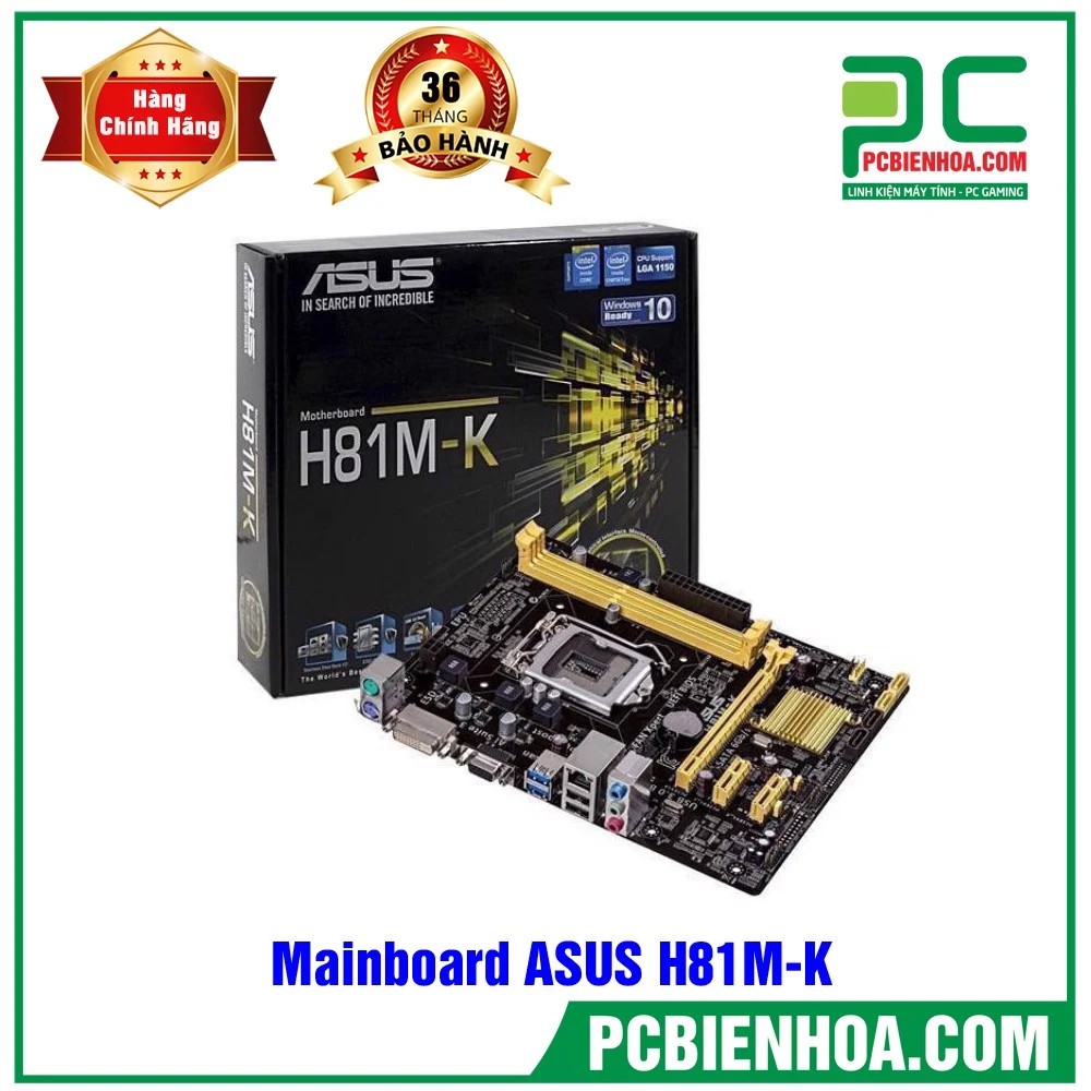 MAINBOARD BO MẠCH CHỦ ASUS H81M-K CHÍNH HÃNG