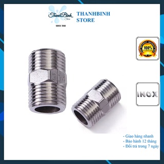 KÉP REN INOX/ NỐI 2 ĐẦU REN NGOÀI INOX 21/ D15- ĐỘ BỀN CAO