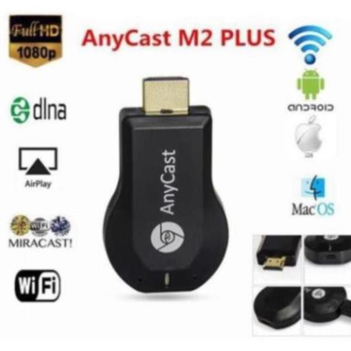 HDMI không dây Anycast Dongle M2 Plus, M4 Plus, M9