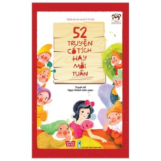 Sách - 52 Truyện Cổ Tích Hay Mỗi Tuần (Tái Bản 2018)