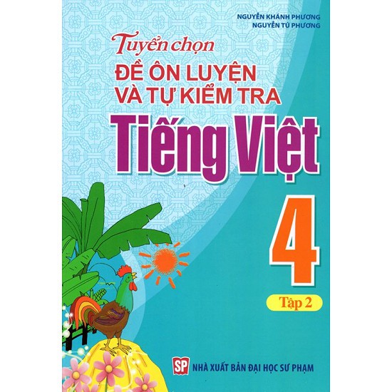 Sách - Combo Tuyển chọn đề ôn luyện và tự kiểm tra tiếng việt lớp 4 tập 1 tập 2