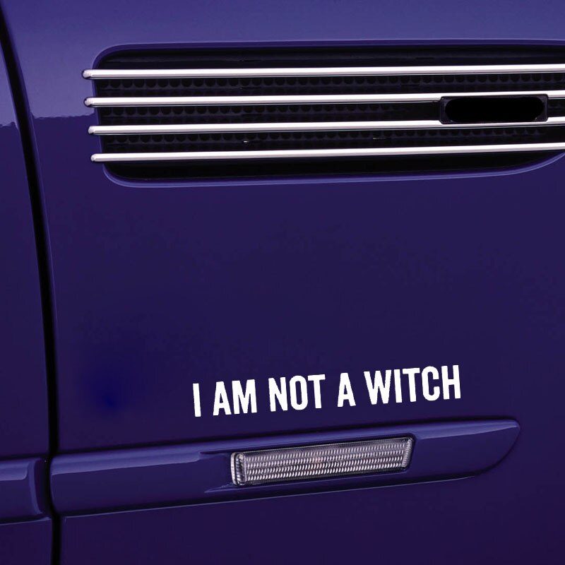 Đề can vinyl chữ I Am Not A Witch độc đáo trang trí xe hơi kích cỡ 16cm X 2cm