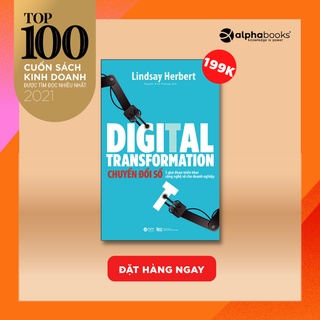Sách - Digital Transformation - Chuyển Đổi Số - 5 giai đoạn triển khai công nghệ số cho doanh nghiệp