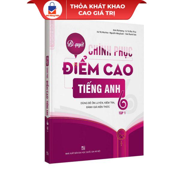 Sách-Bí quyết chinh phục điểm cao tiếng Anh 6 Tập 1