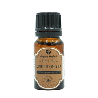 Tinh Dầu Đinh Hương Lá Nguyên Chất Organic Herbs (Clove Essential Oil) 10ml