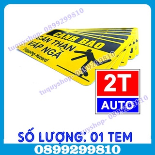 01 TEM DECAL DÁN CẨN THẬN VẤP NGÃ