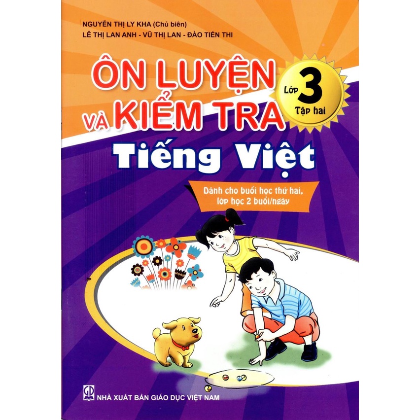 Sách Bộ 2 tập: Ôn luyện và kiểm tra tiếng việt lớp 3 - Giáo Dục