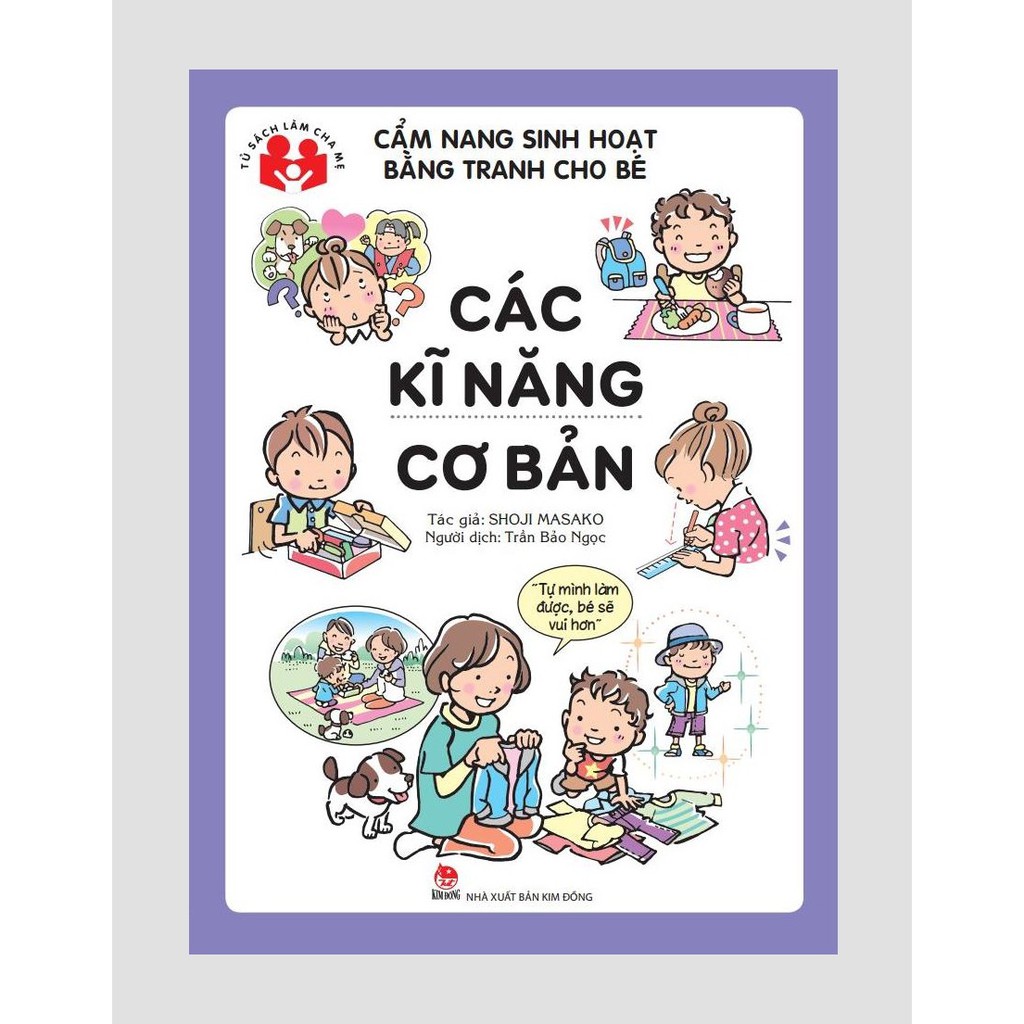 Sách - Cẩm Nang Sinh Hoạt Bằng Tranh Cho Bé - Các Kĩ Năng Cơ Bản (Tái Bản 2020)