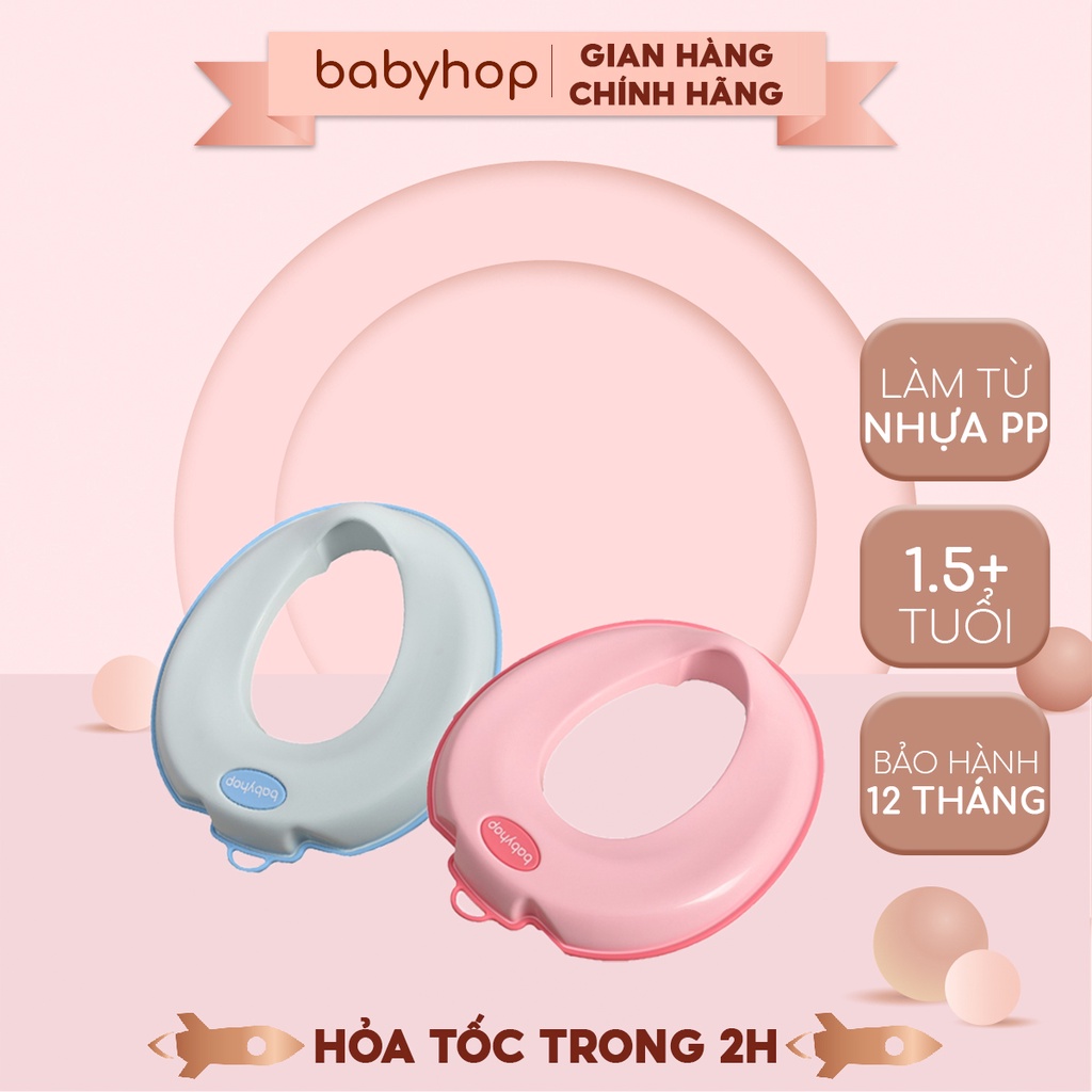 Nắp thu nhỏ bồn cầu Babyhop cho bé đi vệ sinh tự lập, nắp lót vệ sinh cao cấp, an toàn, BH-12 tháng