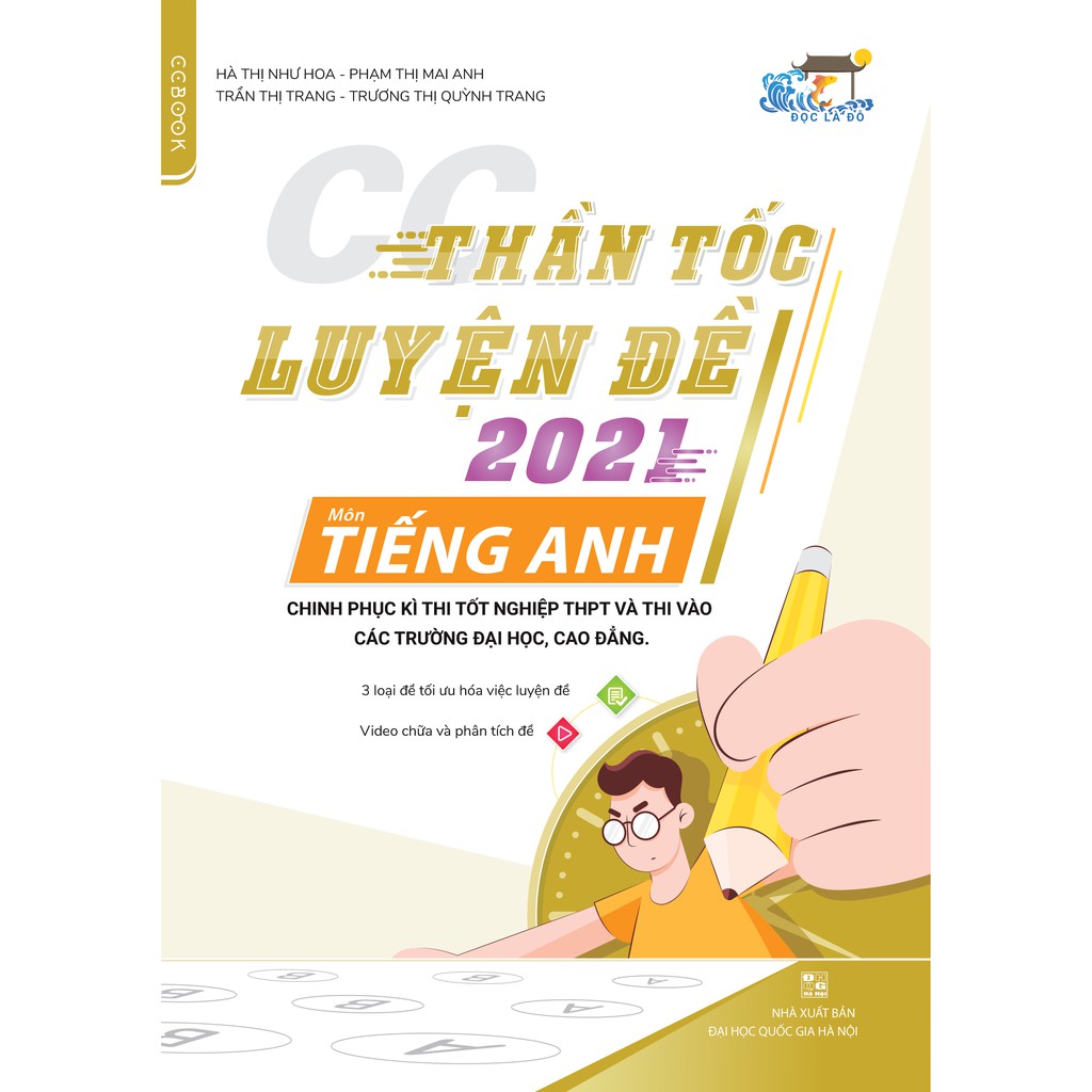 Sách - CC Thần tốc luyện đề 2021 môn Tiếng Anh chinh phục kì thi tốt nghiệp THPT và thi vào các trường đại học, cao đẳng