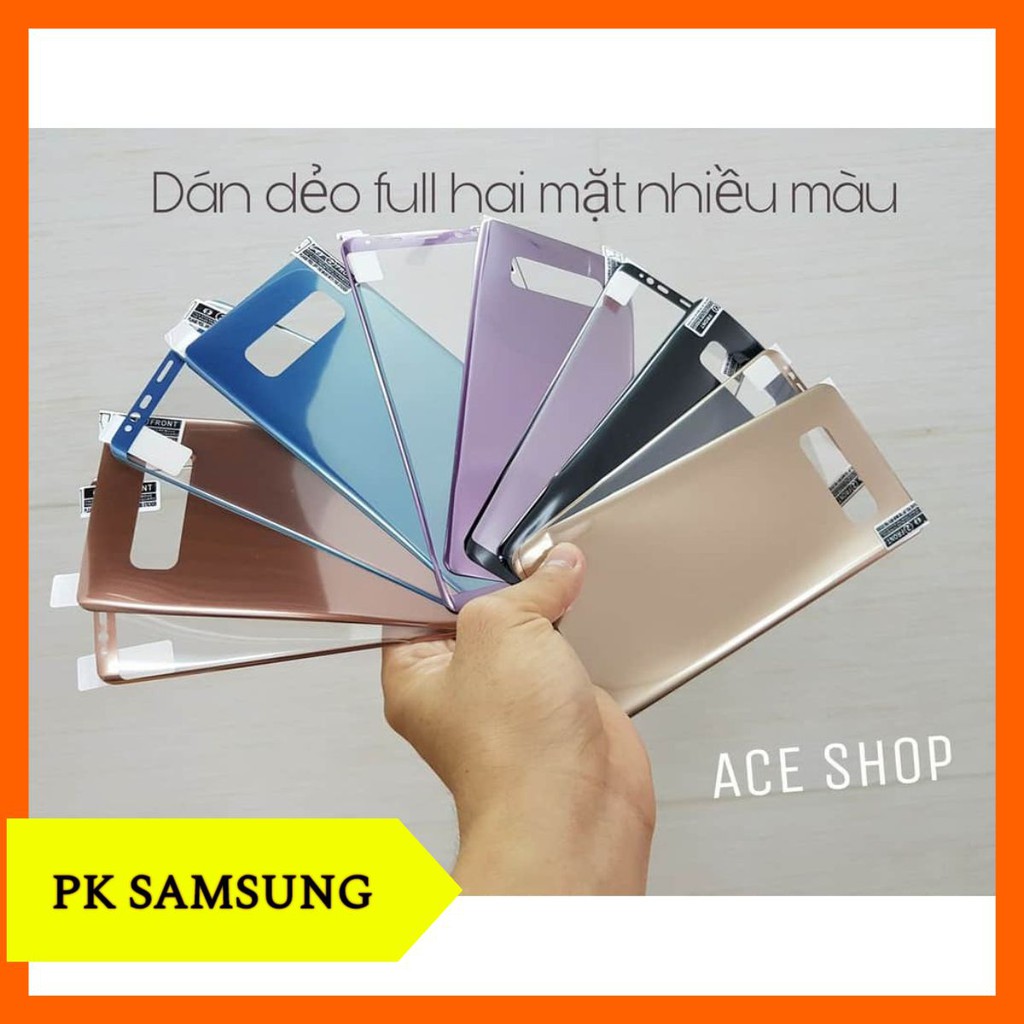 Cường lực dẻo Samsung Note 8, Note9,S8,S8Plus,S9,S9Plus,S7Edge nhiều màu ( mặt trước + mặt sau ) giá rẻ