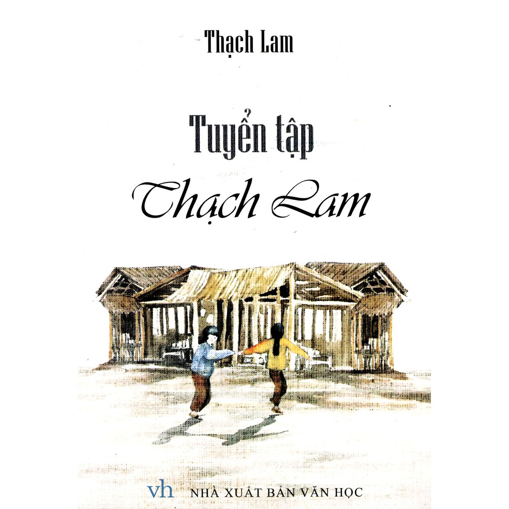 [ Sách ] Tuyển Tập Thạch Lam - Tặng Kèm Móc Khóa Hoặc Sổ Ngẫu Nhiên