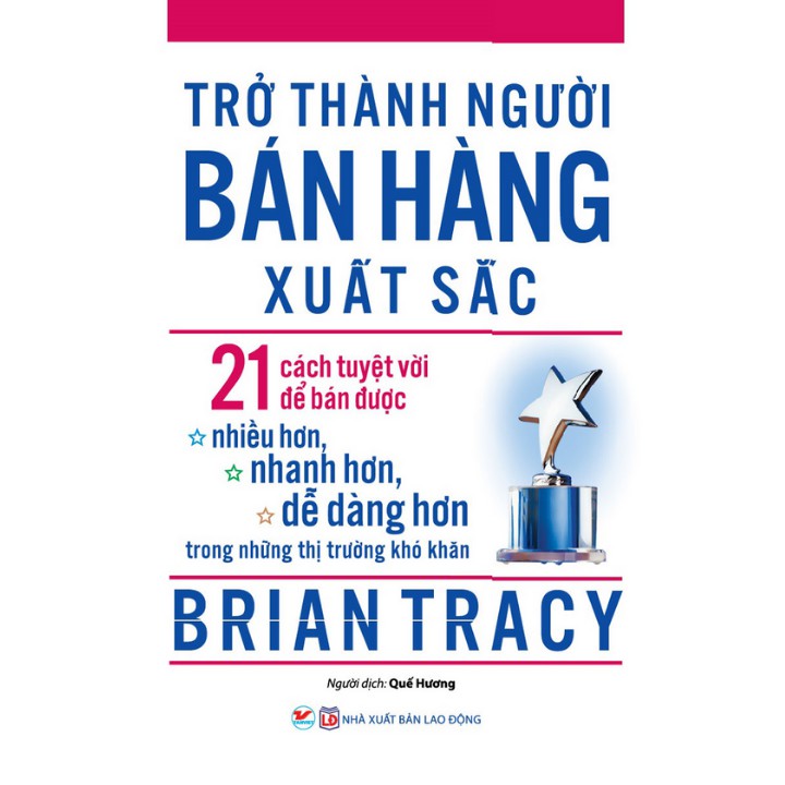 Sách - Trở Thành Người Bán Hàng Xuất Sắc (Brian Tracy) - TV