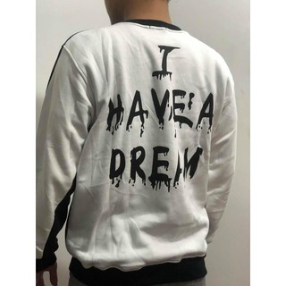 Áo sweater i have a dream