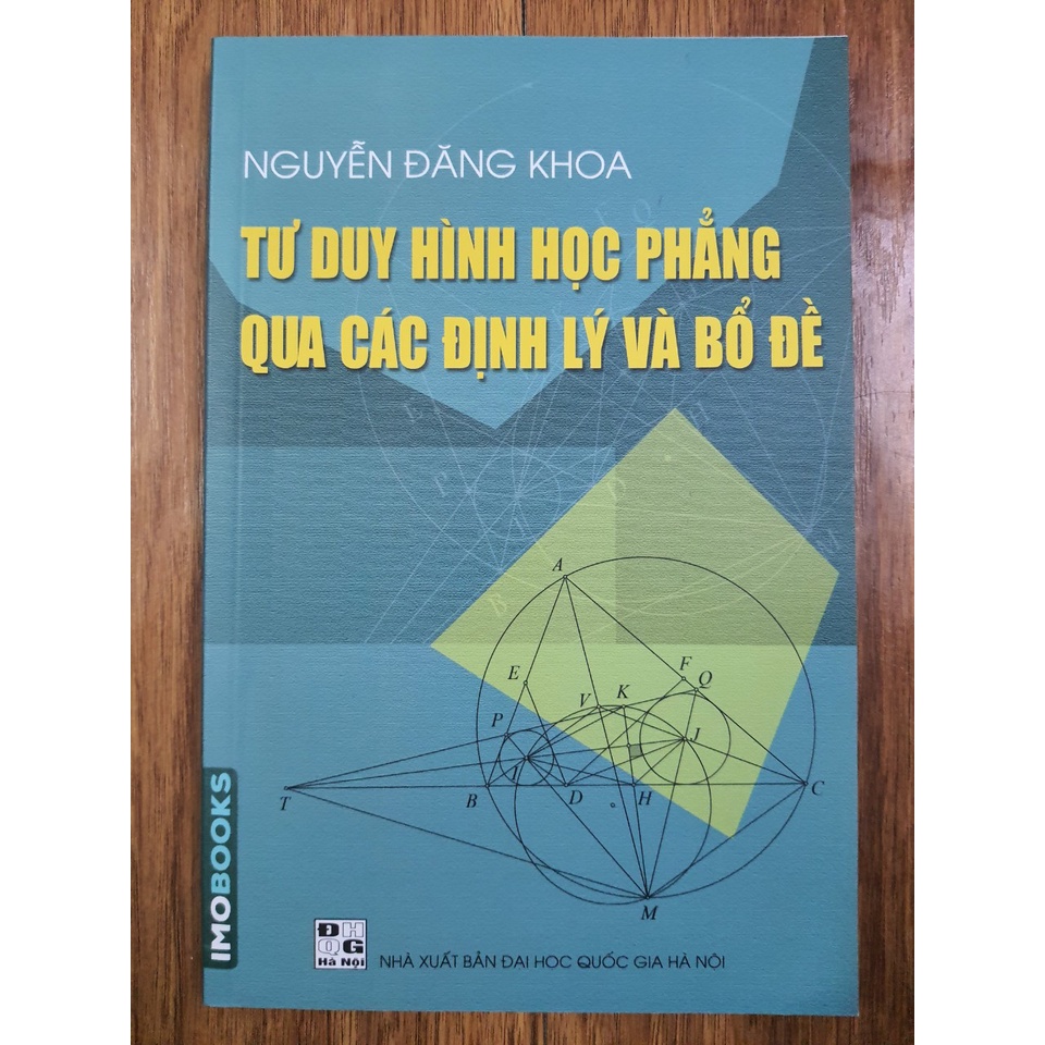 Sách - Tư duy hình học phẳng qua các định lý và bổ đề | Shopee Việt Nam