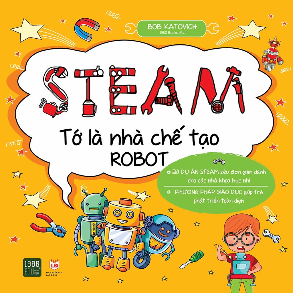 Sách - Combo 3 cuốn Tớ Là Nhà Khoa Học - Steam; Steam - Tớ Là Nhà Kỹ Sư Chế Tạo; Steam - Tớ Là Nhà Chế Tạo Robot