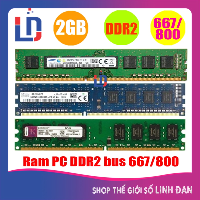 Ram máy bàn ddr2 2gb buss 800Mhz 667mhz đồng giá tất cả các hãng