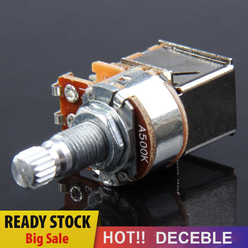 Deceble A500K B500K A250K B250K Push Pull Guitar Control Pot Potentiometer