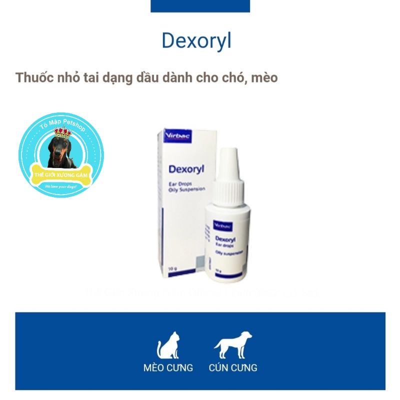 [CHÍNH HÃNG/HSD2023] VIRBAC DEXORYL DUNG DỊCH T RỊ VIÊM TAI CHO CHÓ MÈO 10G