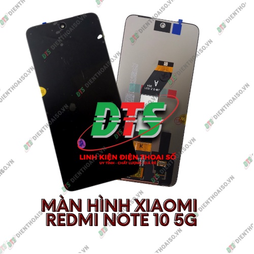 Màn hình xiaomi redmi note 10 5g