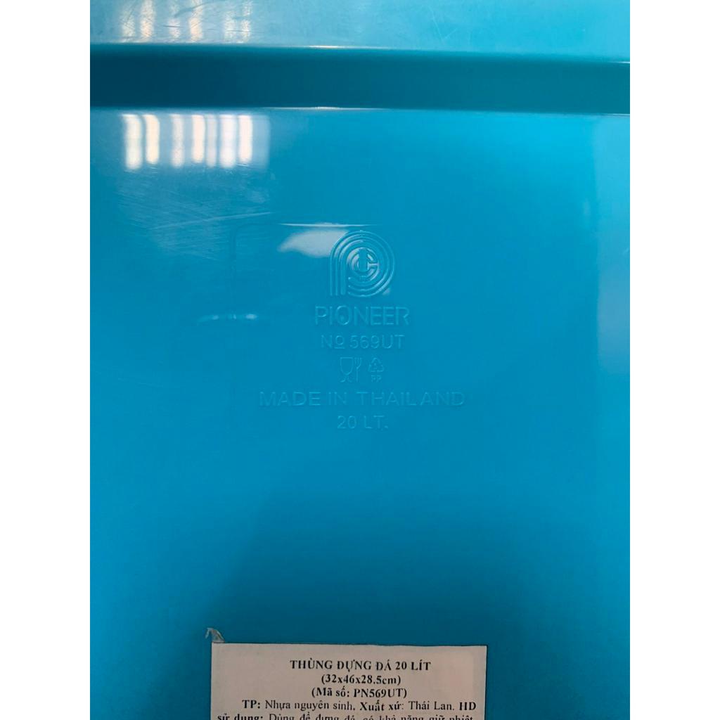 THÙNG ĐỰNG ĐÁ 20L PN569UT -  THƯƠNG HIỆU PIONEER - SỐ 1 THÁI LAN