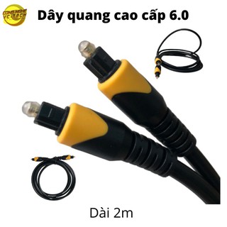 Dây audio quang 6.0 dài 2m-sản phẩm cao cấp 2020