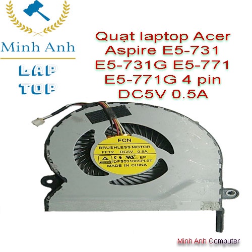 Tản Quạt Acer, Quạt laptop acer Aspire E5-731 E5-731G E5-771 E5-771G - CPU Fan DFS531005Plot
