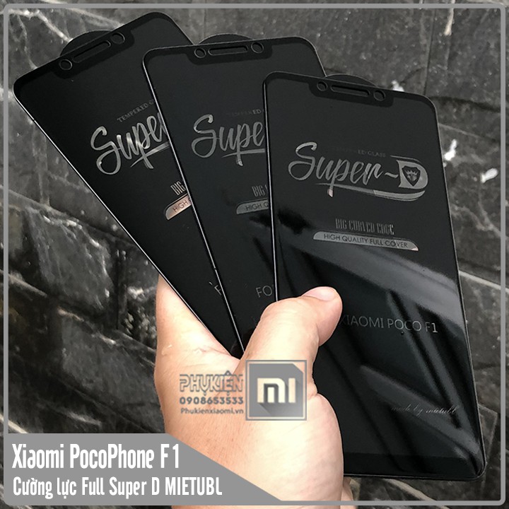 Kính cường lực Super D Cho các dòng máy Xiaomi-Note11Pro-Note10Pro-Note9Pro5G-Mi10TLite-Mi11T-PocoF3-RedmiK40-Mi10T-BS4
