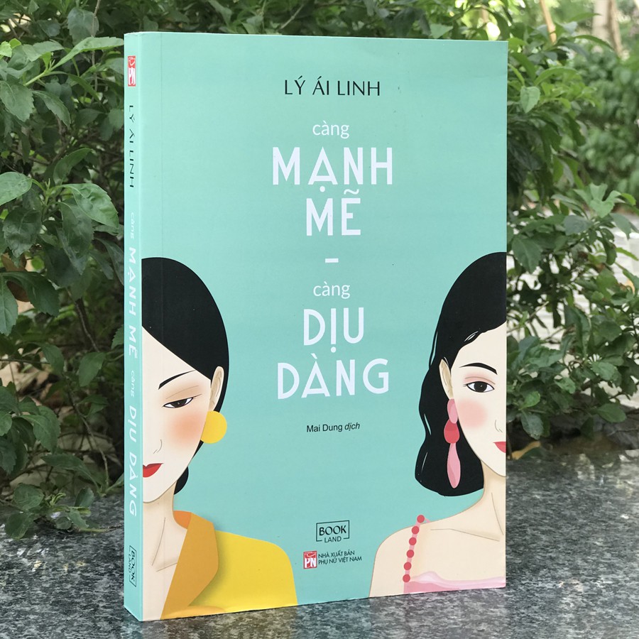 Sách - Càng Mạnh Mẽ Càng Dịu Dàng (Kèm Bookmark)