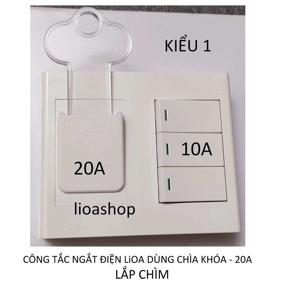 CÔNG TẮC NGẮT ĐIỆN LIOA DÙNG CHÌA KHOÁ - 20A.